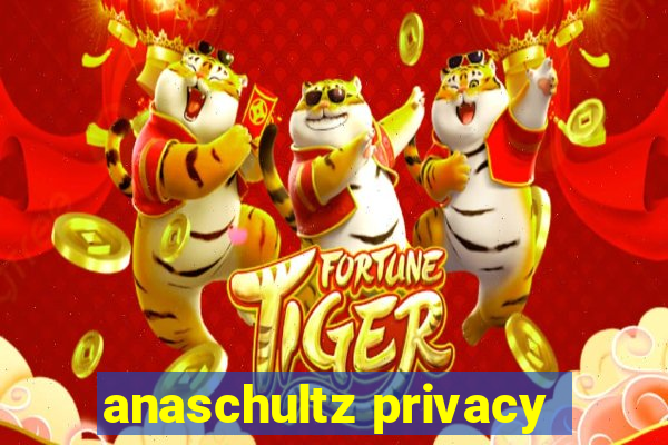 anaschultz privacy